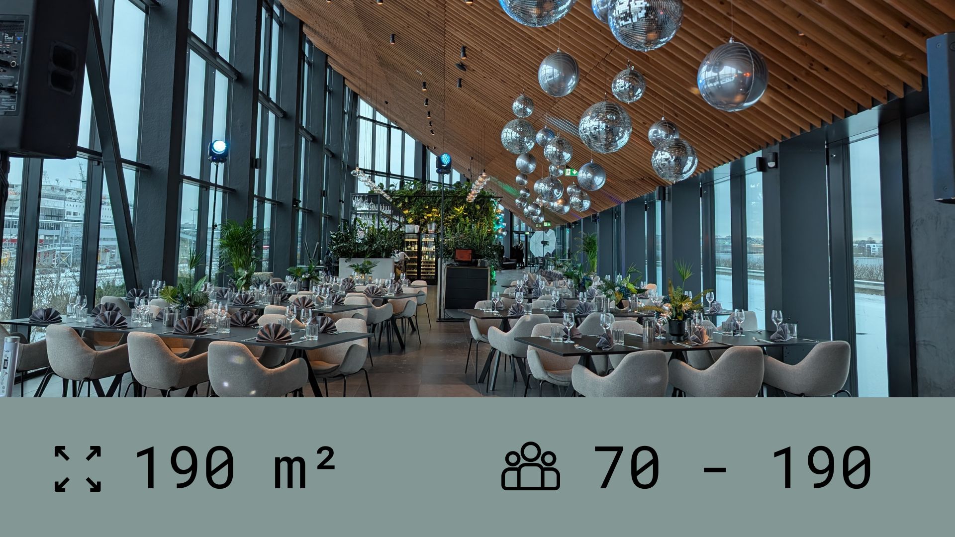 Room size 190 square meters and capacity from 70 to 190 people